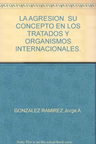 La agresion - Jorge A Gonzalez Ramirez