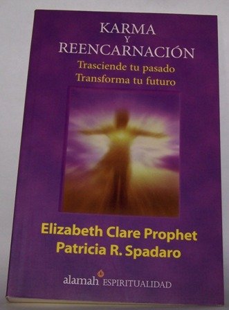 Karma Y Reencarnacion - Elizabeth Clare Prophet