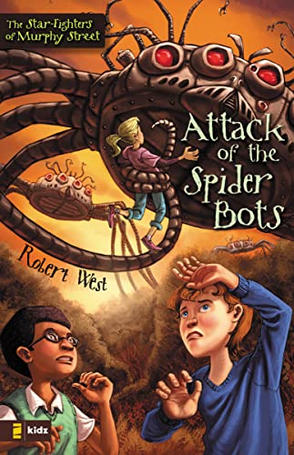 Attack of the Spider Bots - Robert West