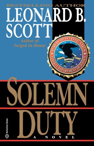 Leonard B. Scott-Solemn Duty