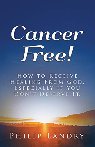 Philip Landry-Cancer Free!