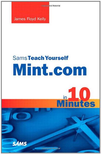James Floyd Kelly-Sams teach yourself Mint.com in 10 minutes