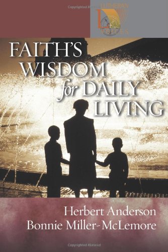 Faith's wisdom for daily living - Herbert Anderson