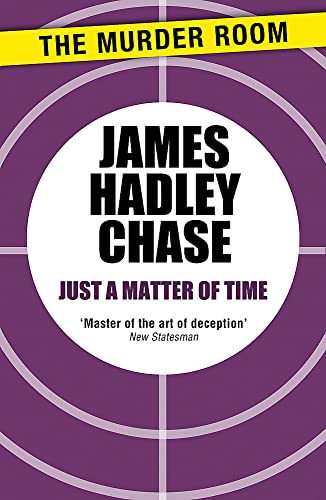 James Hadley Chase-Just a Matter of Time