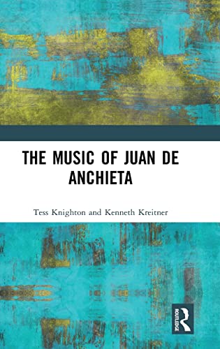 Tess Knighton-Music of Juan de Anchieta