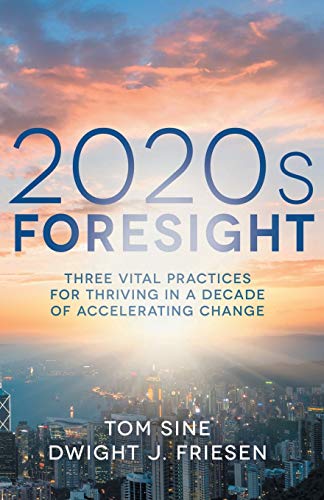 Tom Sine-2020s Foresight