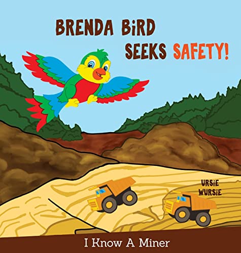 Ursie Wursie-BRENDA BiRD SEEKS SAFETY!