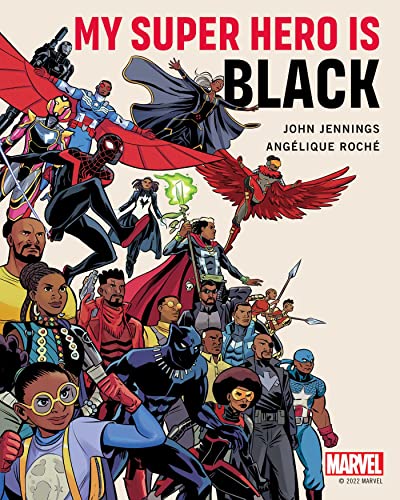 My Super Hero Is Black - John Jennings