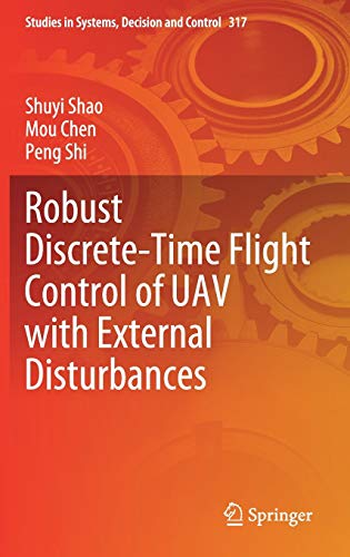Shuyi Shao-Robust Discrete-Time Flight Control of UAV with External Disturbances