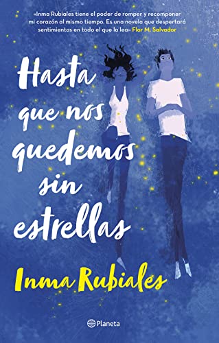 -Hasta que nos quedemos sin estrellas