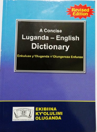 A concise Luganda-English dictionary = - A.M. Bagunywa