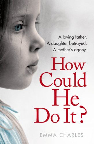 Emma Charles-How Could He Do It?
