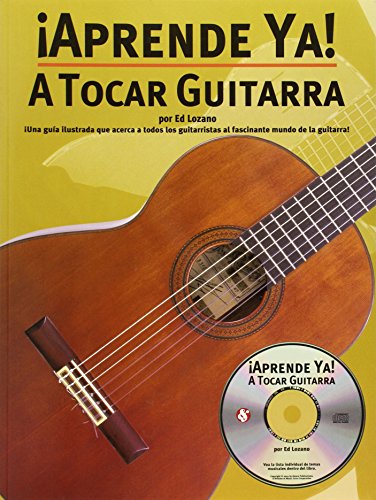 Ed Lozano-¡Aprende Ya! A Tocar Guitarra (Aprende YA!)