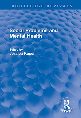 Social Problems and Mental Health - Jessica Kuper
