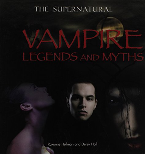Roxanne Hellman-Vampire legends and myths