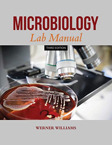 Microbiology Lab Manual - Werner Williams