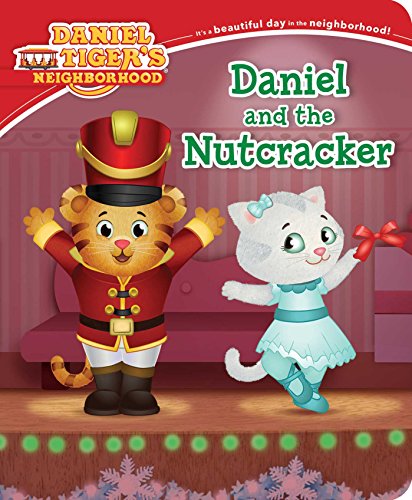 Daniel and the Nutcracker - Angela C. Santomero