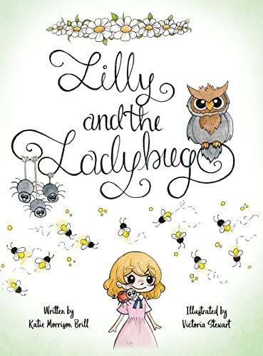 Katie Morrison Brill-Lilly and the Ladybug