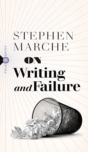 Stephen Marche-On Failure
