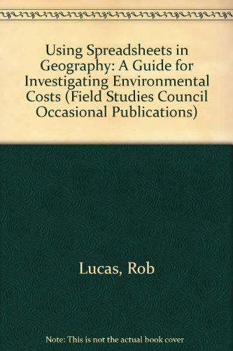 Using Spreadsheets in Geography (Field Studies Council Occasional Publications)