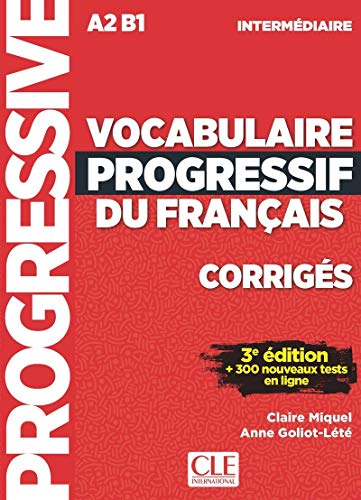 Claire Miquel-Corrigés vocabulaire progressif niveau intermédiaire 3è édition