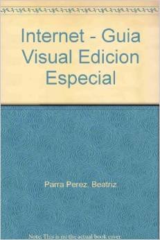 Beatriz Parra Perez-Internet - Guia Visual Edicion Especial