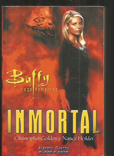 Inmortal (Buffy Caza Vampiros / Buffy the Vampire Slayer) - Christopher Golden