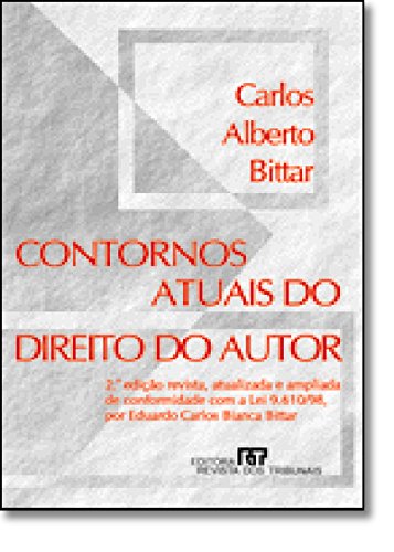 Carlos Alberto Bittar-Contornos atuais do direito do autor