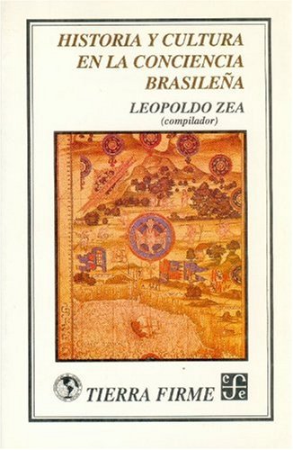 Historia y cultura en la conciencia brasileña - Leopoldo Zea