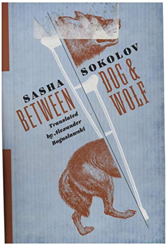 Sasha Sokolov-Between Dog and Wolf