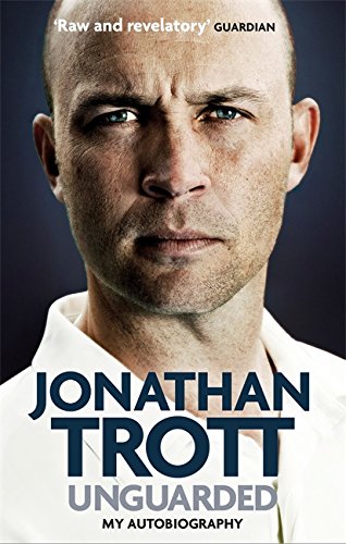 Unguarded - Jonathan Trott