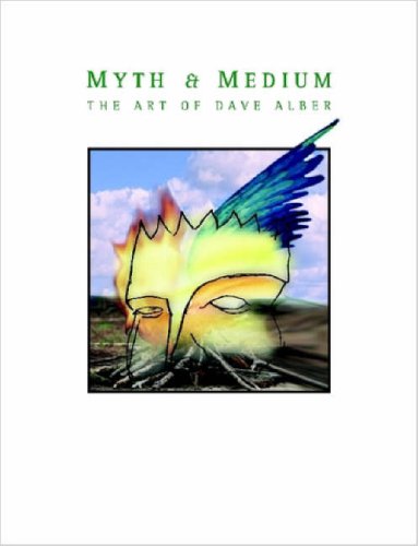 Myth & Medium - Dave Alber