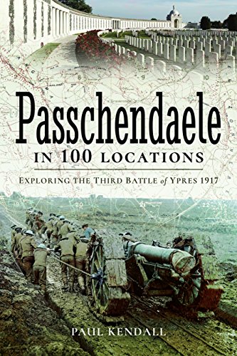 Paul Kendall-Passchendaele in 100 Locations
