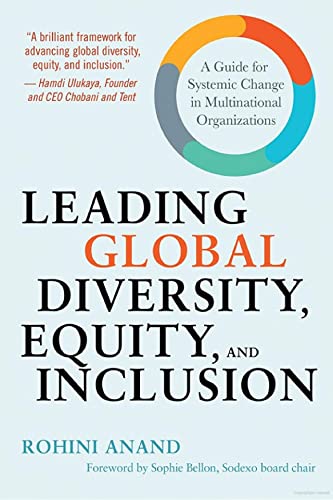 Leading Global Diversity, Equity, and Inclusion - Rohini Anand