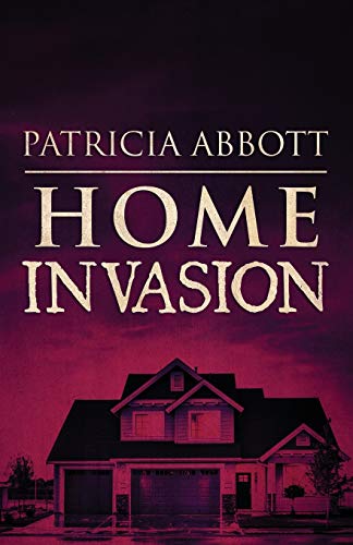 Patricia Abbott-Home Invasion
