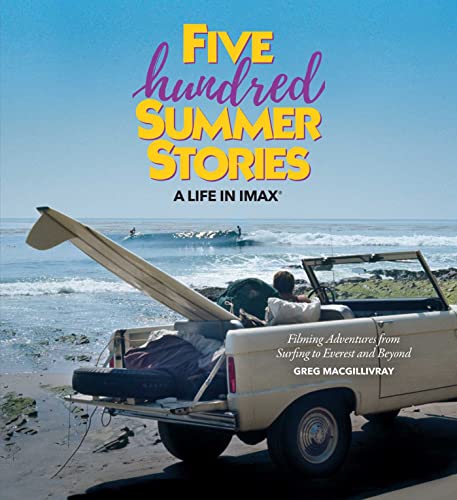 Five Hundred Summer Stories - Greg MacGillivray