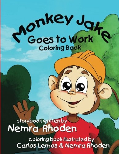 Nemra Rhoden-Monkey Jake Goes to Work Coloring Book