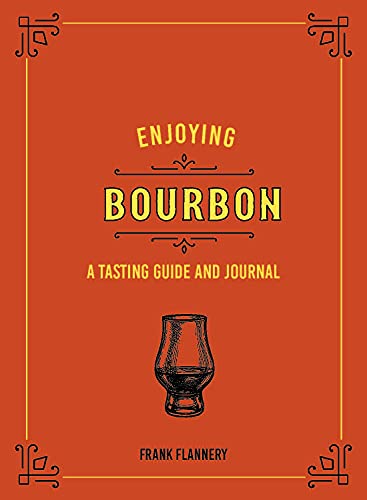 Enjoying Bourbon - Frank Flannery