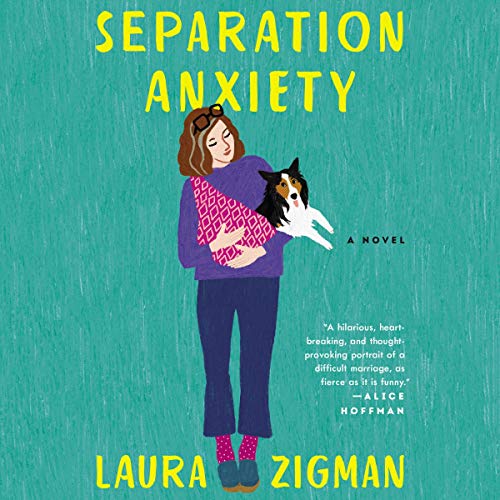 Laura Zigman-Separation Anxiety