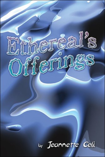 Ethereal's Offerings - Jeannette Celi
