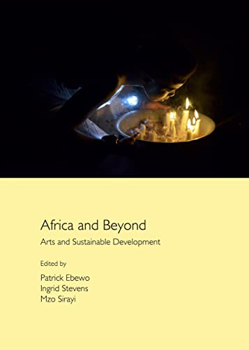 Arts, Society and Sustainable Development Conference (2011 Pretoria, South Africa)-Africa and beyond