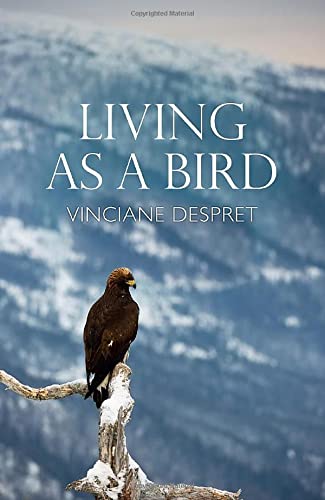 Living As a Bird - Vinciane Despret