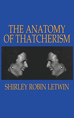 Shirley Robin Letwin-anatomy of Thatcherism