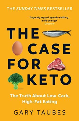 Gary Taubes-Case for Keto