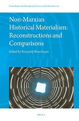 Krzysztof Brzechczyn-Non-Marxian Historical Materialism : Reconstructions and Comparisons