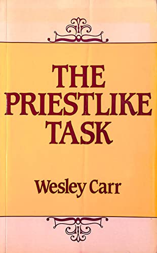 Priestlike task - Wesley Carr