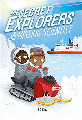 SJ King-The Secret Explorers and the Missing Scientist