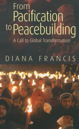 From Pacification to Peacebuilding - Diana Francis