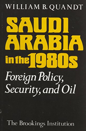 William B. Quandt-Saudi Arabia in the 1980's
