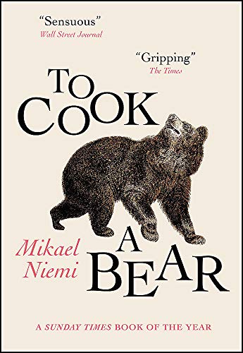 To Cook a Bear - Mikael Niemi